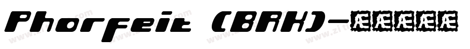 Phorfeit (BRK)字体转换